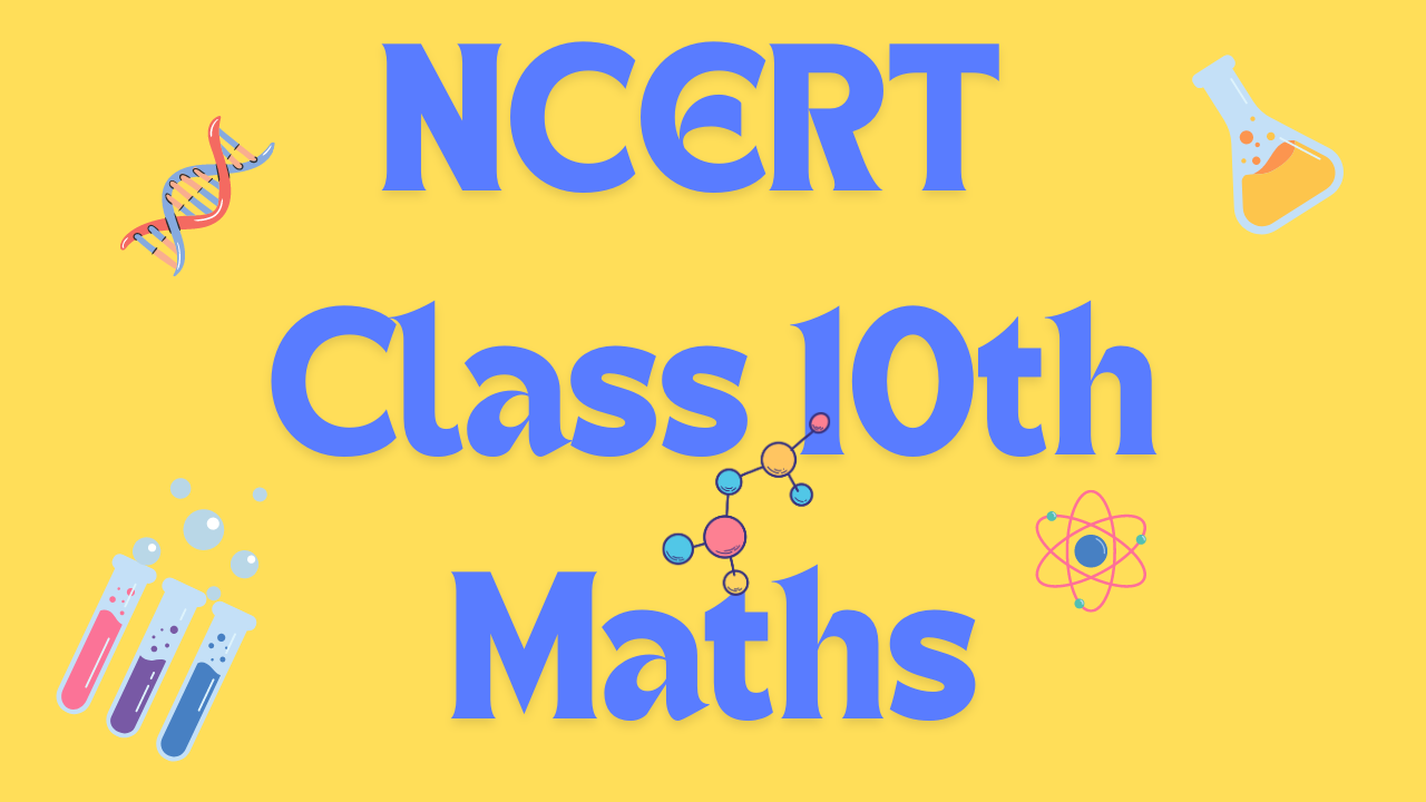 NCERT CLASS 10 MATHS